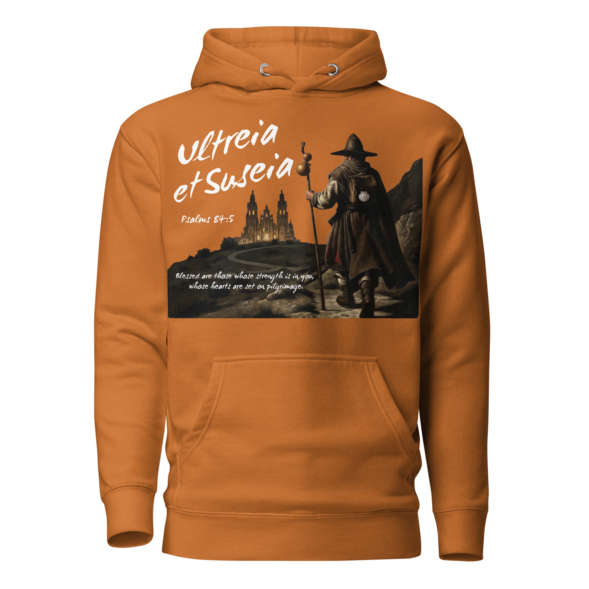 Ultreia et Suseia Psalm 84:5 Camino de Santiago pilgrim arrival hoodie in Adobe — faith gift