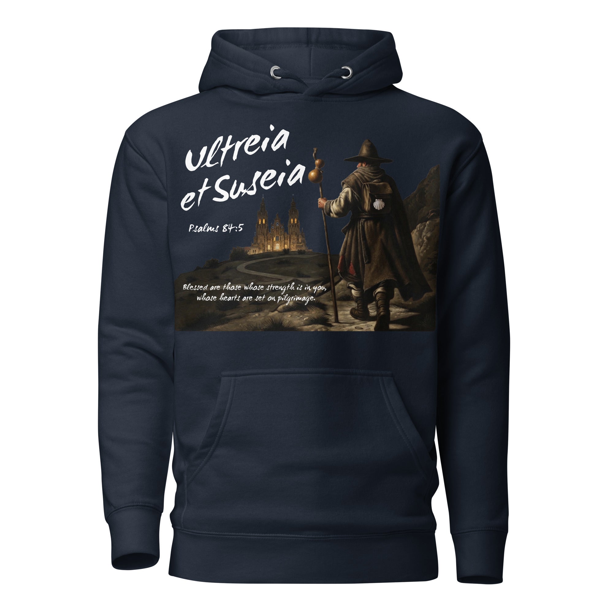 Ultreia et Suseia Psalm 84:5 Camino de Santiago pilgrim arrival hoodie in Navy Blue — faith gift
